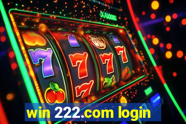 win 222.com login